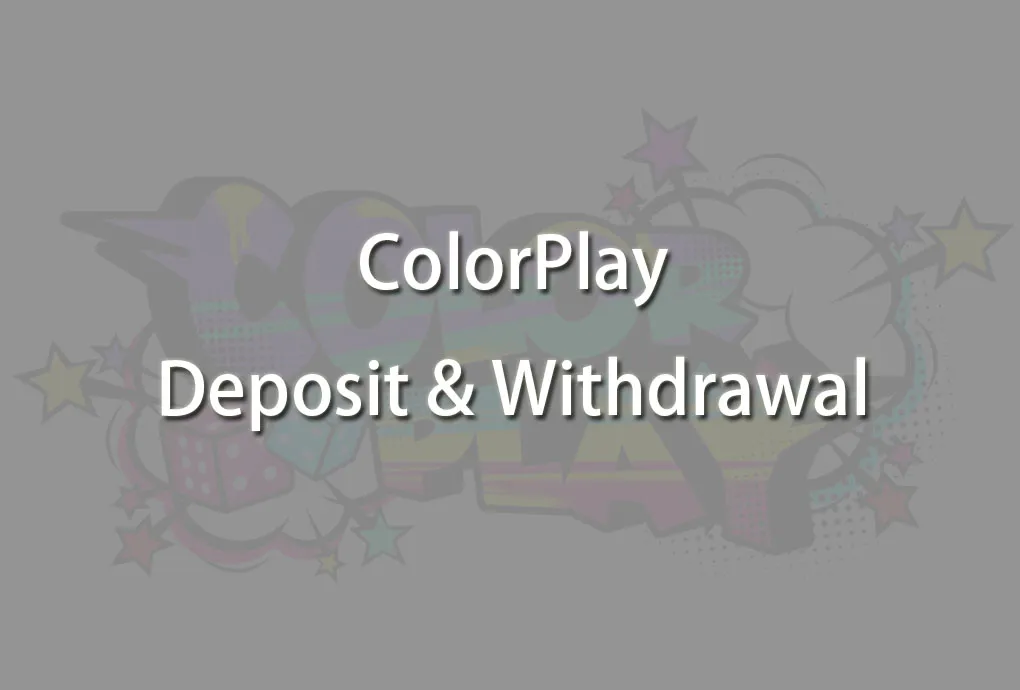 ColorPlay Deposit Withdrawal-gambling.colorpaly.net