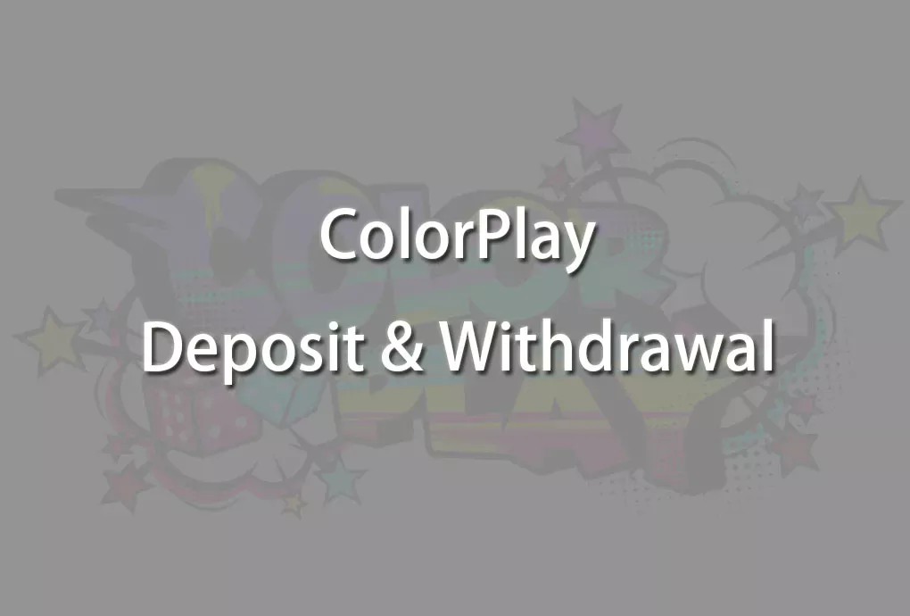 ColorPlay Deposit Withdrawal-gambling.colorpaly.net